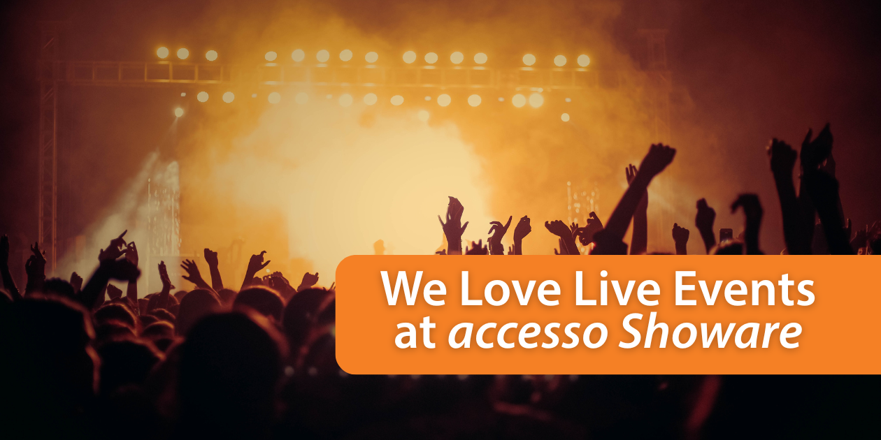 Photo of live event with "We Love Live Events at accesso Showare" text