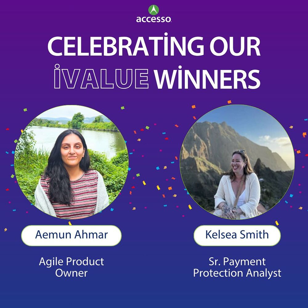 We love celebrating the amazing people who make accesso great! This month, we’re recognizing Aemun Ahmar and Kelsea Smith as our March iValue winners! 🎉
 
Aemun has led the Payments development scrum team with incredible precision, helping the team complete 100% of their planned items over the last three sprints. Her planning, teamwork, and dedication are truly next-level!
 
Kelsea went above and beyond to organize and execute a seamless on-site collaboration, ensuring everything ran smoothly from start to finish. Her hard work and attention to detail made all the difference.
 
Thank you both for your commitment and passion—you inspire us every day! 💙